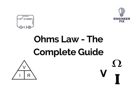Ohm's Law: The Complete Guide .